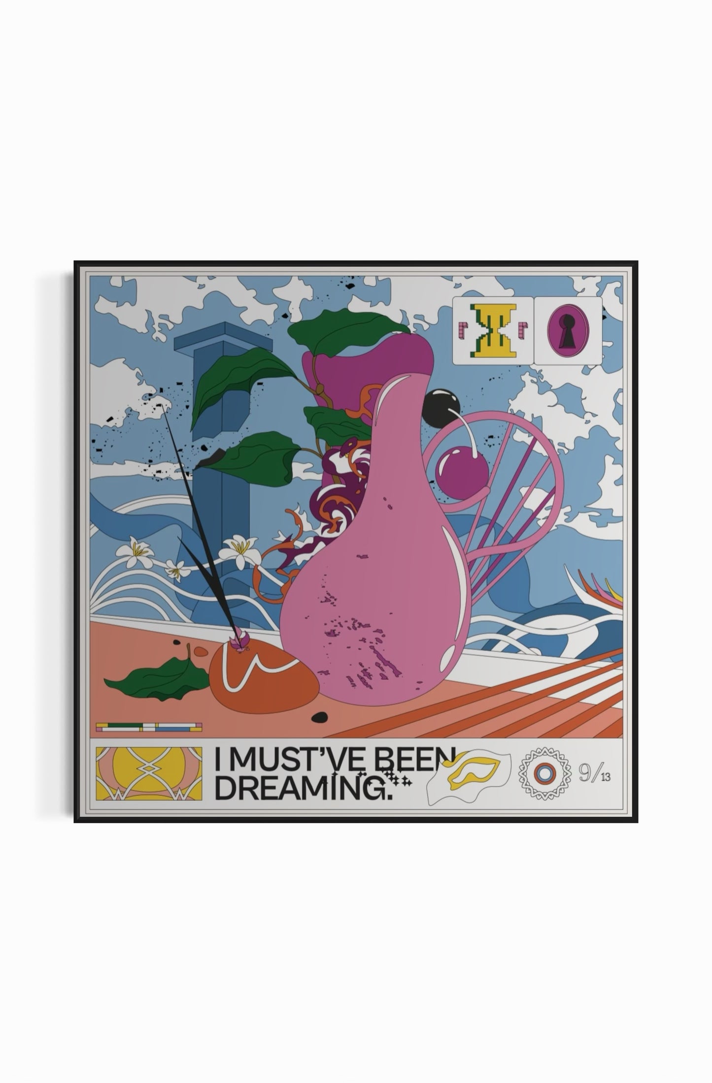 I must've been dreaming